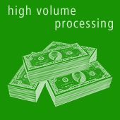 High Volume Processing